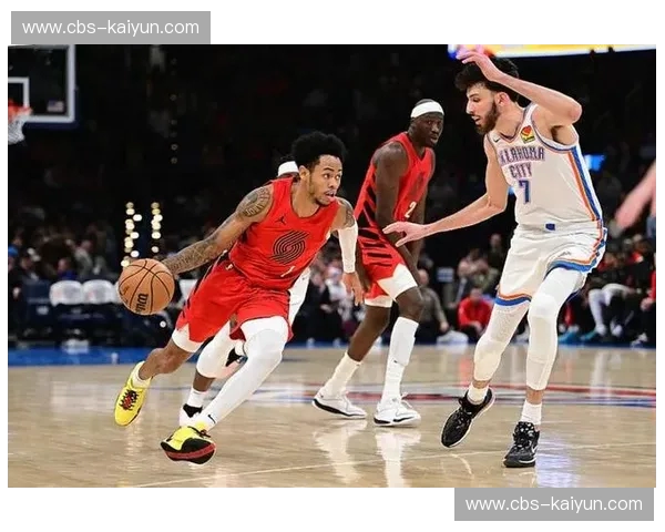 开拓者vs雷霆:双少争锋,谁主沉浮?一场不容错过的篮球盛宴! 开拓者vs雷霆:双少争锋,谁主沉浮?一场不容错过的篮球盛宴!